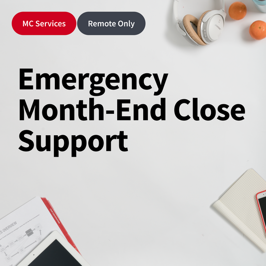 Emergency Month End Close Support - REMOTE ONLY